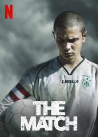 ดูหนังใหม่ The Match (2020) นัดชี้ชะตา NETFLIX HD ซับไทยเต็มเรื่อง