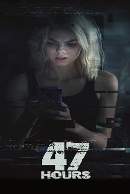 47 Hours (2019) HD