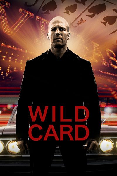 Wild card (2015) มือฆ่าเอโพดำ ดูหนังฟรี หนังแอคชั่น Full HD