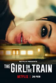 ดูหนังใหม่ The Girl on the Train (2021) ฝันร้ายบนเส้นทางหลอน HD พากย์ไทย ซับไทย NETFLIX