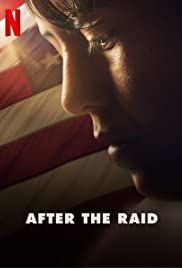 ดูหนังใหม่ After the Raid (2019) ชีวิตหลังการถูกกวาดจับ Netflix