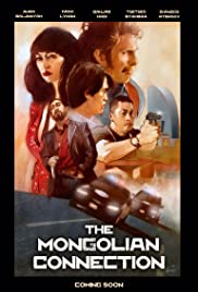 ดูหนังฟรีออนไลน์ The Mongolian Connection (2019) มาสเตอร์ HD เต็มเรื่อง