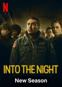 ดูซีรี่ย์ Netflix Into the Night Season 2 (2021) อินทู เดอะ ไนท์ ปี 2