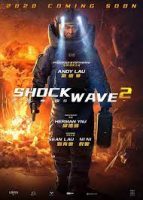 Shock Wave 2 เว็บดูหนังฟรีออนไลน์ใหม่ เต็มเรื่อง หนังแอคชั่นมันๆ