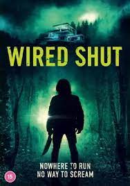 Wired Shut (2021) ดูหนังออนไลน์