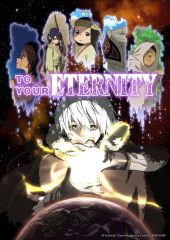 แต่เธอผู้เป็นนิรันดร์ (2021) To Your Eternity ดูซีรี่ย์ออนไลน์