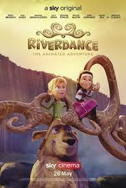 Riverdance: The Animated Adventure (2021) ผจญภัยริเวอร์แดนซ์ ดูหนังฟรีออนไลน์