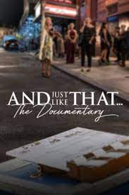 ดูหนังออนไลน์ฟรี And Just Like That… The Documentary (2022) แอนด์จัสต์ไลก์แดต…เรื่องราวเบื้องหลัง HD