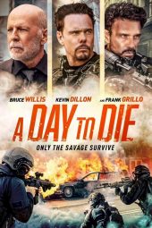 A Day to Die (2022) ดูหนังฟรีออนไลน์ หนังใหม่