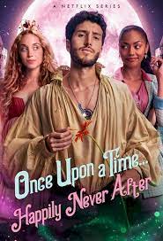 ดูซีรี่ย์ฝรั่งออนไลน์ Once Upon a Time... Happily Never After (2022)