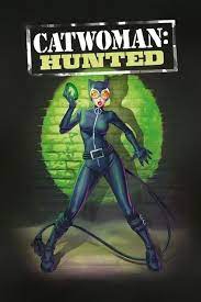 ดูหนังฟรีออนไลน์ Catwoman: Hunted (2022)