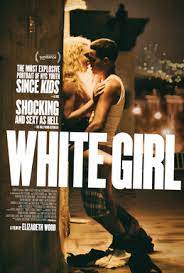 White Girl (2016) ไวท์ เกิร์ล สาวผมบลอนด์ กับปาร์ตี้สุดขั้ว ดูหนังออนไลน์ฟรี