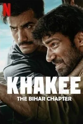 Khakee The Bihar Chapter 2022
