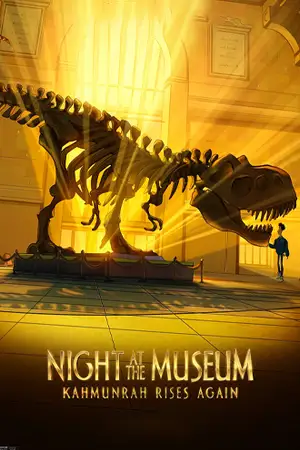 Night at the Museum- Kahmunrah Rises Again 2022