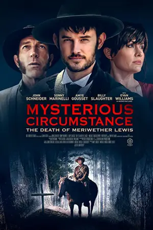 ดูหนังใหม่ HD Mysterious Circumstance: The Death of Meriwether Lewis (2022)