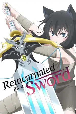 ดูหนังการ์ตูน Reincarnated as a Sword (2022)