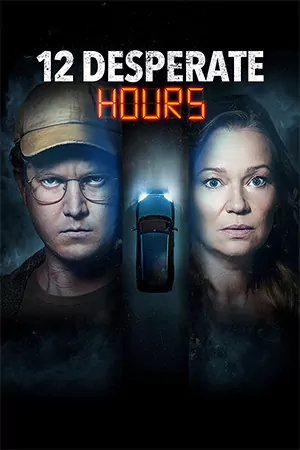 หนังออนไลน์ 12 Desperate Hours (2023)