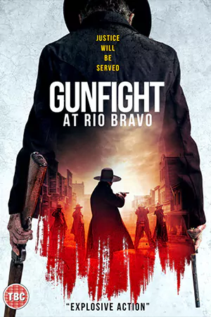 หนังออนไลน์ Gunfight At Rio Bravo (2023)