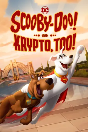 ดูหนังออนไลน์ Scooby-Doo! And Krypto, Too! (2023)