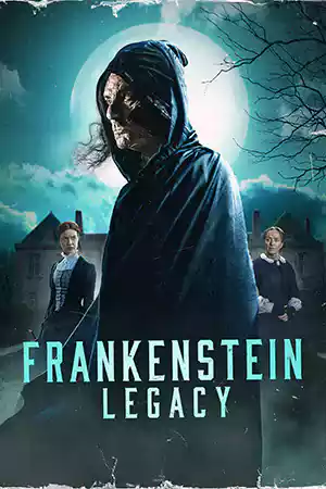 ดูหนังฟรีออนไลน์ Frankenstein Legacy (2024)