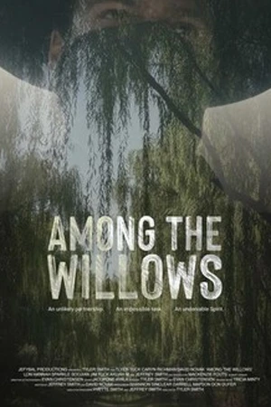 ดูหนังฟรีออนไลน์ Among the Willows (2024)