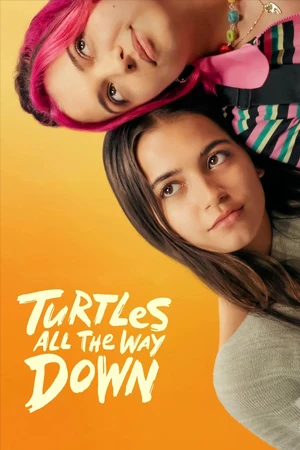 ดูหนังฟรีออนไลน์ Turtles All the Way Down (2024)