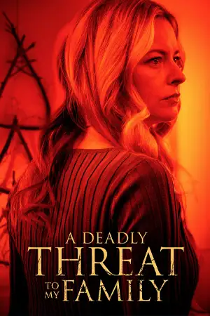 ดูหนังออนไลน์ฟรี A Deadly Threat to My Family (2024)