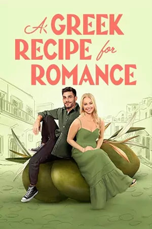 ดูหนังฟรีออนไลน์ A Greek Recipe for Romance (2024)