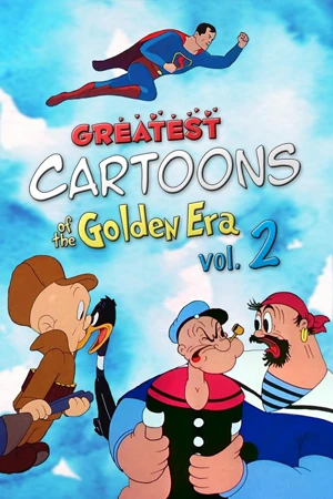 ดูการ์ตูนออนไลน์ Greatest Cartoons of the Golden Era Vol. 2 (2024)