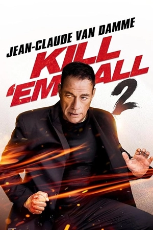 ดูหนังออนไลน์ Kill ’em All 2 (2024)